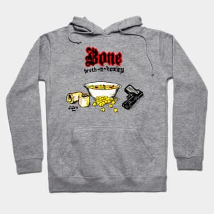 Bone Broth N Hominy Hoodie